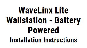 WaveLinx-LiteWallstation-BatteryPowered-Manual-Guide-1