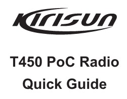 Kirisun T450 PoC Radio User Manual