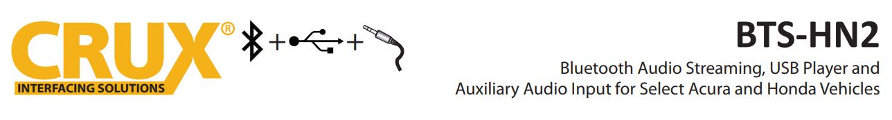 BTS-HN2 Bluetooth® Streaming for Select Honda Vehicles User Manual - BTS-HN2 Bluetooth® Streaming for Select Honda Vehicles