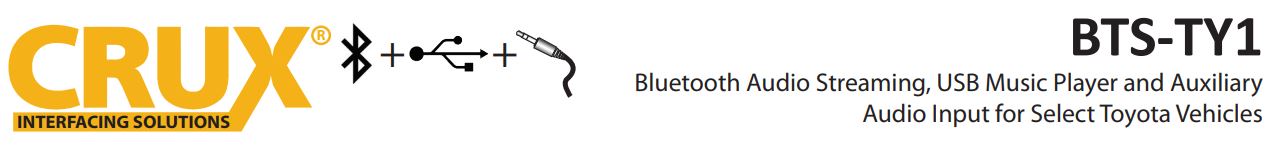 BTS-TY1 Bluetooth® Streaming for Select Toyota & Scion Vehicles User Manual - BTS-TY1 Bluetooth® Streaming for Select Toyota
