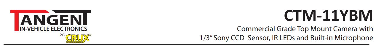 CTM-11YBM Commercial Grade Top Mount Camera with 13” Sony CCD Sensor, IR LEDs and Built-in Microphone User Manual - CTM-11YBM Commercial Grade Top Mount Camera with 13” Sony CCD Sensor, IR LEDs