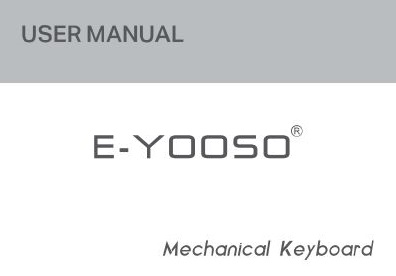 E-YOOSO Z-686 Mechanical Keyboard User Manual