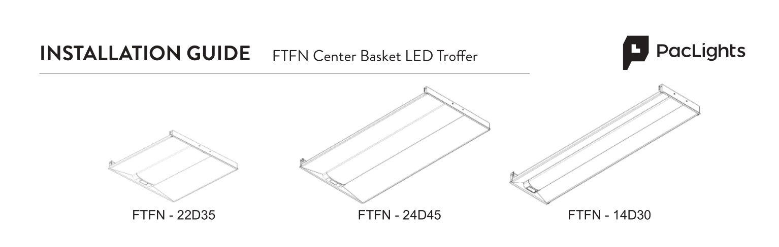 PacLights FTFN - 22D35 Center Basket LED Troffer Installation Guide