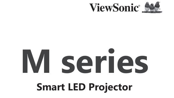 ViewSonic M series Smart LED Projector User Guide