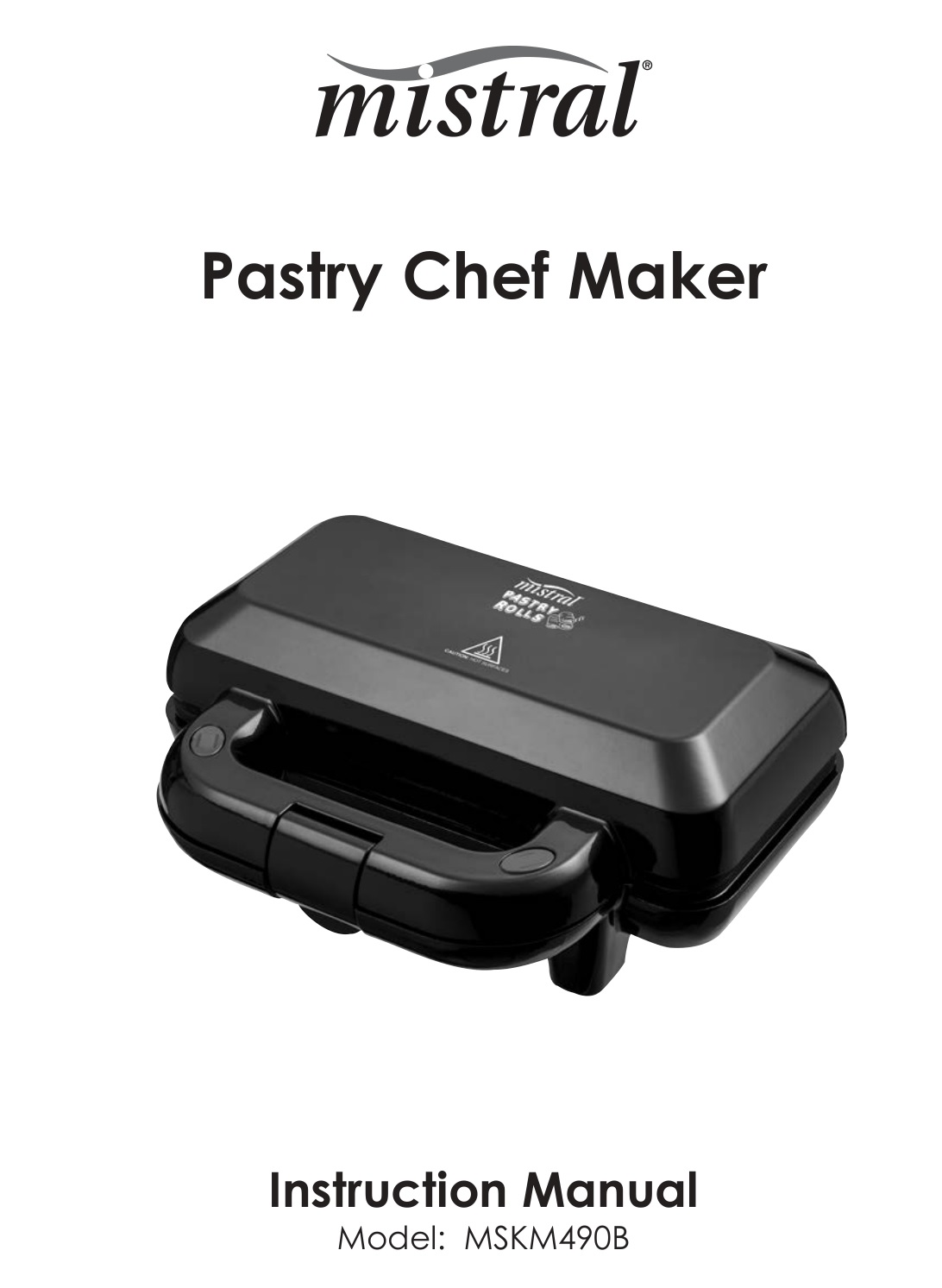 mistral MSKM490B Pastry Chef Maker Instruction Manual