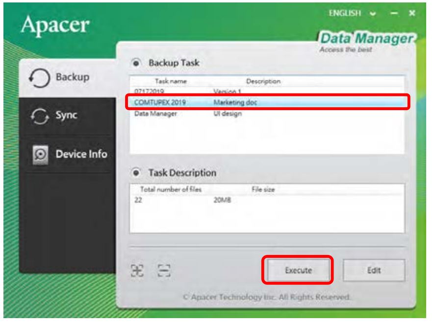 Apacer AC633 Military-Grade Shockproof Portable Hard Drive - Once a backup task is created, select the task from the Backup Task section and click Execute.