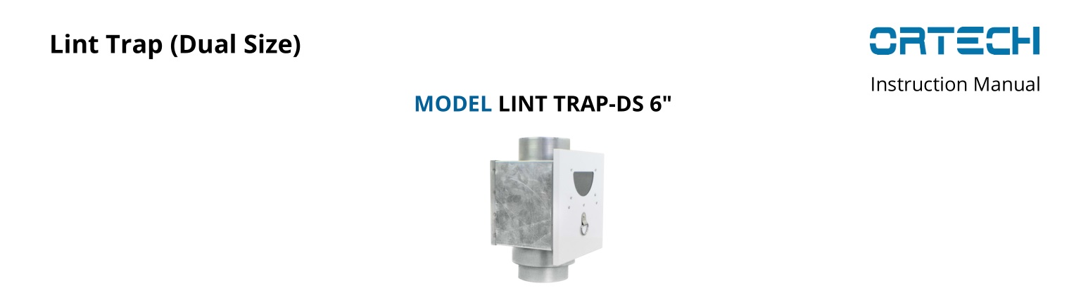 ORTECH LINT TRAP-DS 6 Inch Lint Trap Instruction Manual
