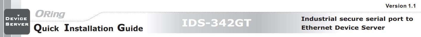 ORing IDS-342GT Industrial Secure Serial Port to Ethernet Device Server Installation Guide