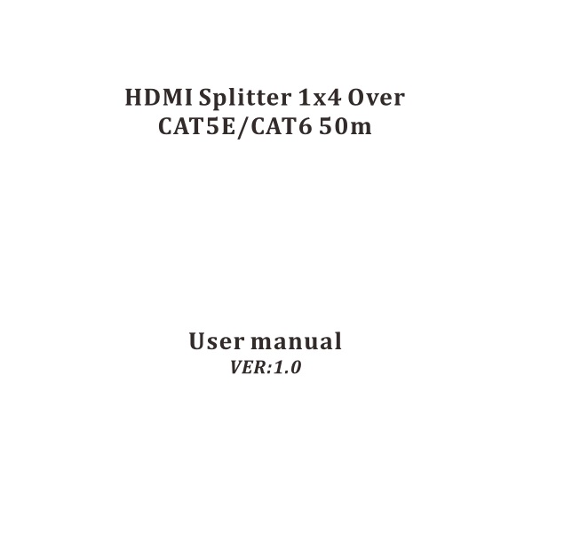 PWAY CAT5E HDMI Splitter 1x4 Over User Manual