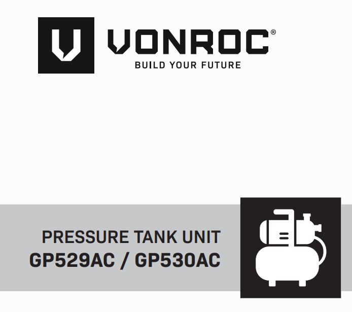 VONROC GP530AC Pressure Tank Unit Instruction Manual