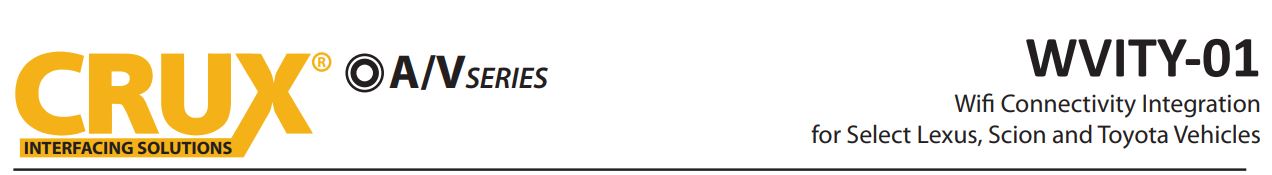 WVITY-01 Wi-Fi Connectivity for Select Toyota & Scion Vehicles 2012-2018 User Manual - WVITY-01 Wi-Fi Connectivity for Select Toyota & Scion Vehicles 2012-2018