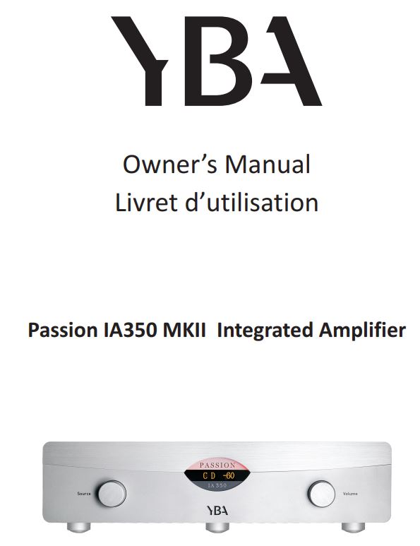 YBA Passion IA350 MKII Integrated Amplifier Owner's Manual