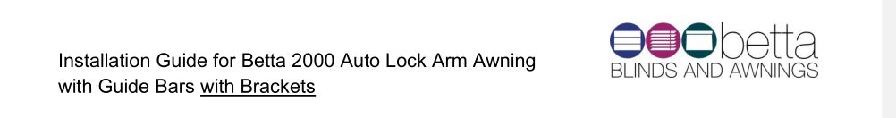 betta 2000 Auto Lock Arm Awning with Guide Bars with Brackets Installation Guide