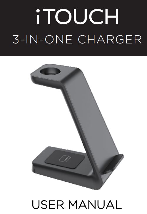 iTOUCH 04093 3 in 1 Wireless Charger User Manual