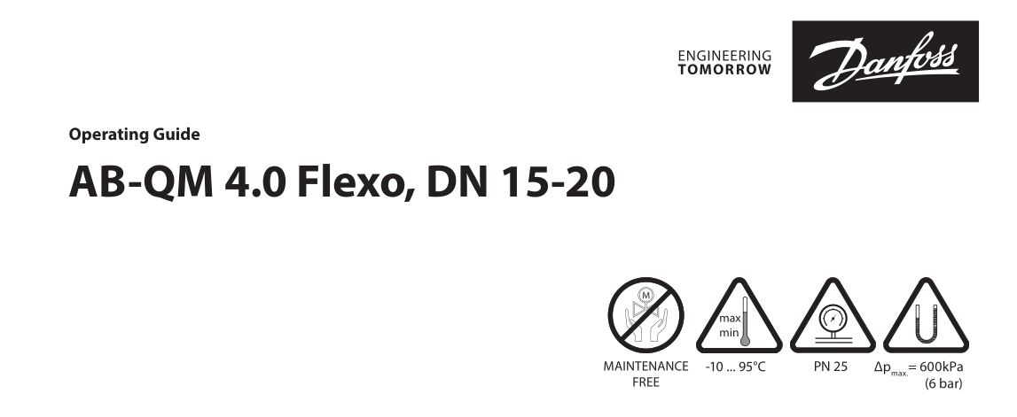 Danfoss AB-QM 4.0 Flexo Pressure Independent balancing and Control Valve User Guide