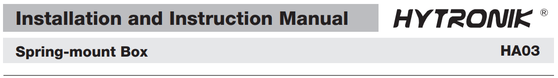 HYTRONIK HA03 Spring-mount Box Instruction Manual