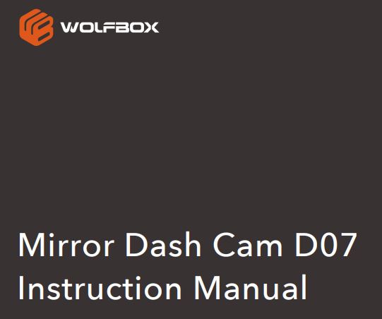 WOLFBOX D07 Mirror Dash Cam Instruction Manual