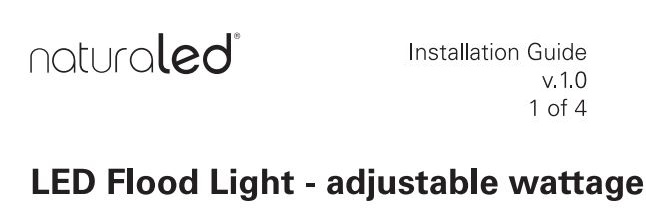 naturaled NAT-9567 LED Flood Light Adjustable Wattage Installation Guide