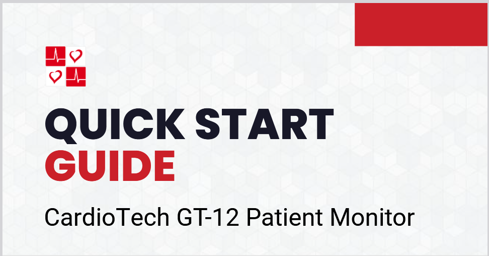 CardioTech GT-12 Patient Monitor= Quick start guide